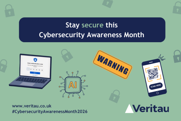 Graphic promoting Cybersecurity Awareness Month with the message ‘Stay secure this Cybersecurity Awareness Month’. The design features a laptop showing a two‑factor authentication screen, a yellow ‘Warning’ sign, a smartphone displaying a QR code labelled ‘Scam Here’, and an AI chip icon. Background includes padlock symbols and Veritau branding with the website and hashtag #CybersecurityAwarenessMonth2026